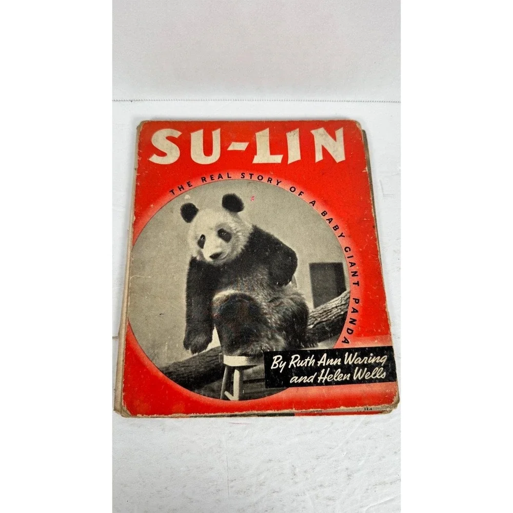 Su-Lin The Real Story of a Baby Giant Panda Waring Wells 1938 Rand McNally